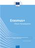 Erasmus+ Οδηγός Προγράμματος. Στην περίπτωση αντικρουόμενων νοημάτων μεταξύ γλωσσικών εκδόσεων, υπερισχύει η αγγλική έκδοση.