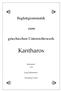 Begleitgrammatik. zum. griechischen Unterrichtswerk. Kantharos. Erarbeitet von. Jörg Dalmatiner
