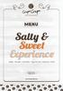 Salty & Sweet Experience