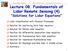 LIDAR REMOTE SENSING PROF. XINZHAO CHU CU-BOULDER, FALL 2012 Lecture 08. Fundamentals of Lidar Remote Sensing (4) Solutions for Lidar Equations