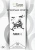 ΕΓΧΕΙΡΙΔΙΟ ΧΡΗΣΤΗ SRX65. Οδηγίες στα ελληνικά. Διαβάστε το εγχειρίδιο προσεκτικά και φυλάξτε το πάντα κοντά στο προϊόν.