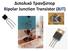 Διπολικό Τρανηίςτορ Bipolar Junction Transistor (BJT)