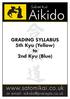 Satomi Kai. Aikido. GRADING SYLLABUS 5th Kyu (Yellow) to 2nd Kyu (Blue)   or