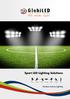 Sport LED Lighting Solutions. Outdoor-Indoor Lighting